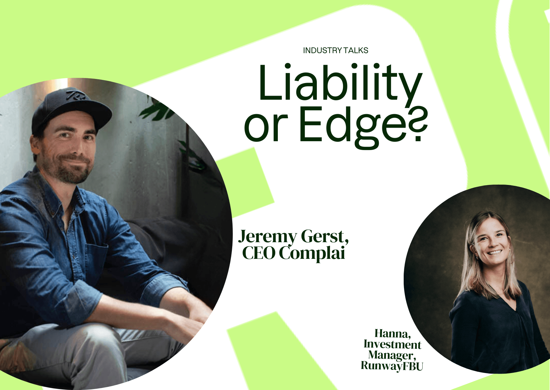 Industry Talks: European Regulations - Liability or Edge? Ep 2